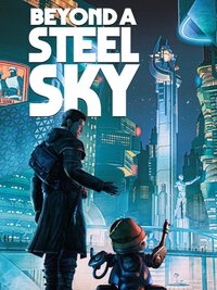 Beyond a Steel Sky (2020)