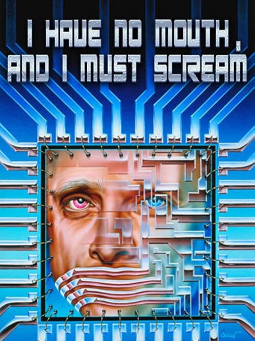 I Have No Mouth, and I Must Scream poster