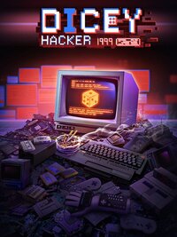 Dicey Hacker 1999 (TBA)