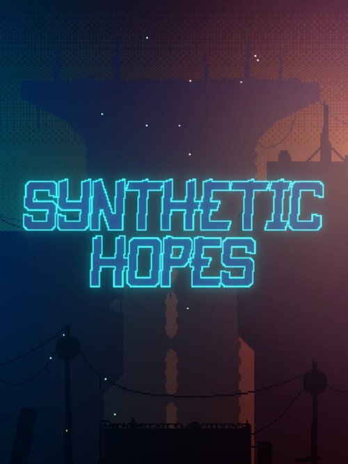 Synthetic Hopes poster