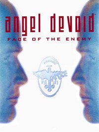 Angel Devoid: Face of the Enemy (1996)