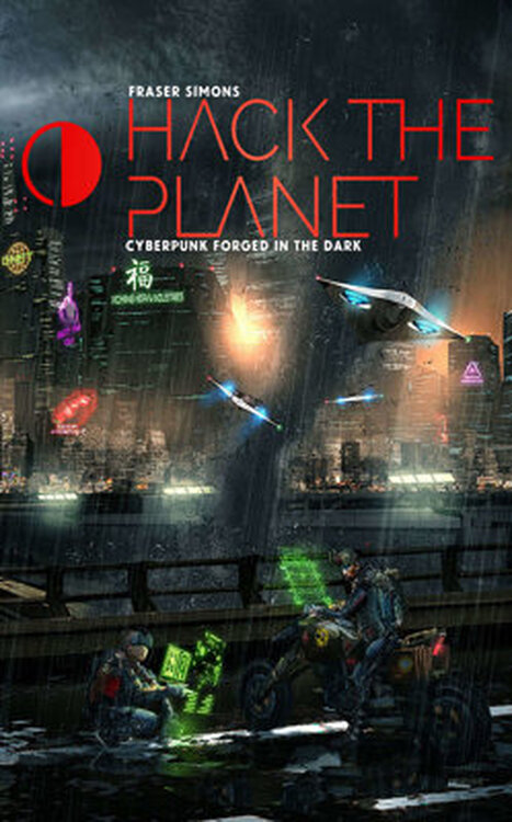 Hack the Planet: Cyberpunk Forged in the Dark poster