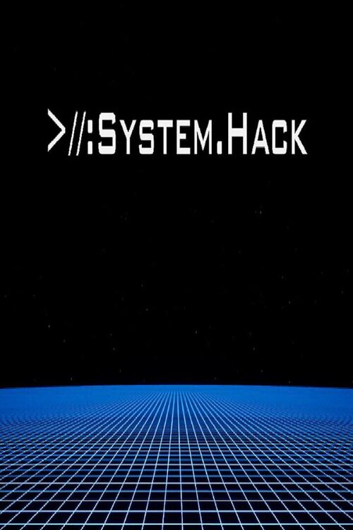 >//:System.Hack poster