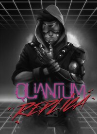 Quantum Replica (2018)