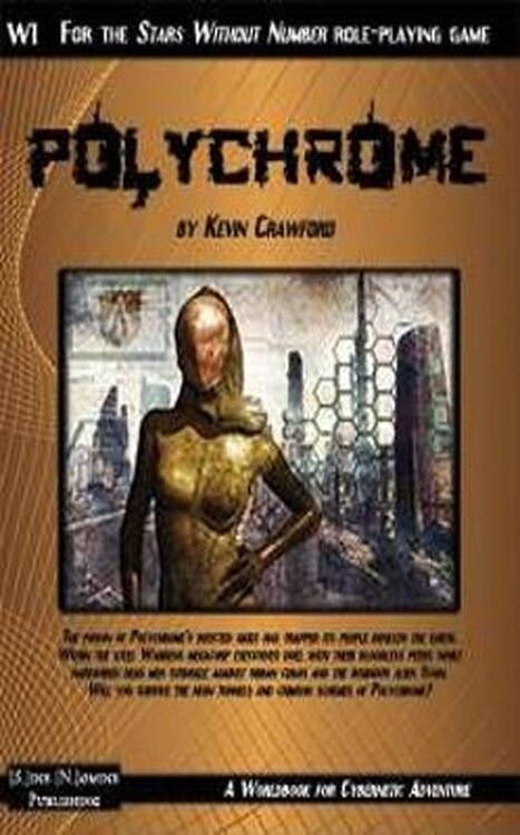Polychrome: Cyberpunk Adventure for Stars Without Number poster