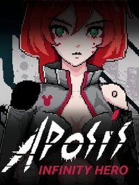 Aposis: Infinity Hero (TBA)