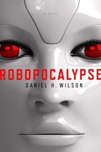 Robopocalypse (2011)