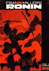 Ronin tome 1: Sacrifice (1983)