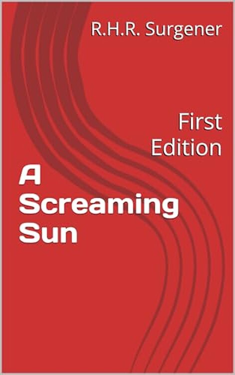 A Screaming Sun: A Cyberpunk Horror Novel