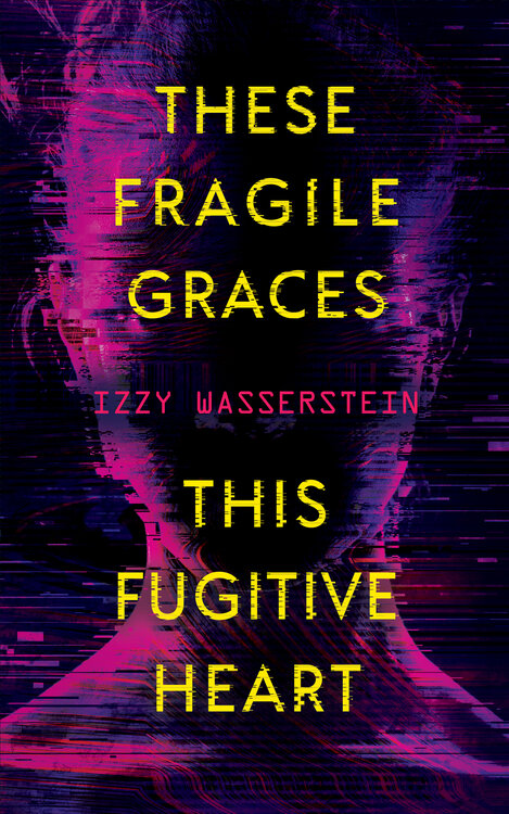 These Fragile Graces, This Fugitive Heart poster