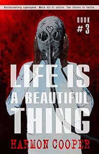 Life is a Beautiful Thing, Book Three (2015)