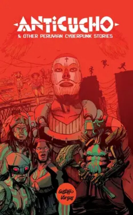 Anticucho & Other Peruvian Cyberpunk Stories poster