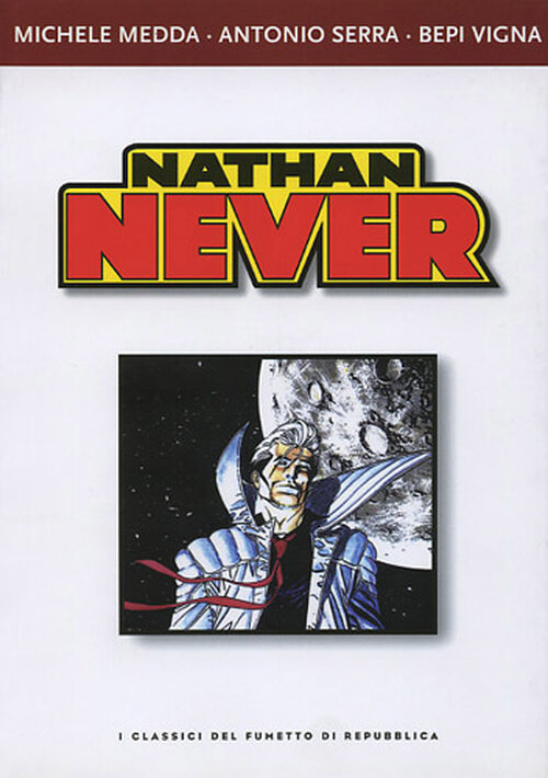 I classici del fumetto di Repubblica n. 23: Nathan Never poster
