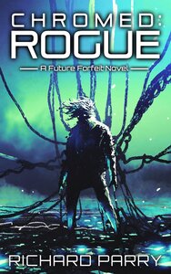 Chromed: Rogue (2018)