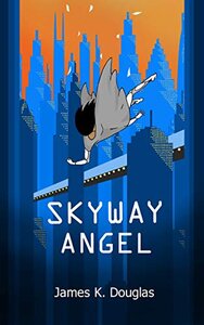 Skyway Angel (2019)