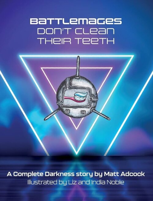 Battlemages Don't Clean Their Teeth poster