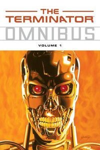 The Terminator Omnibus, Vol. 1 (2008)