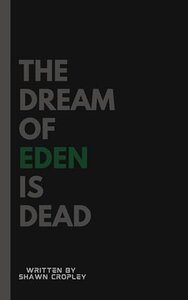 The Dream of Eden is Dead: Book One (2025)