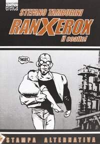 RanXerox il coatto! (1999)