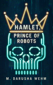 Hamlet, Prince of Robots (2023)