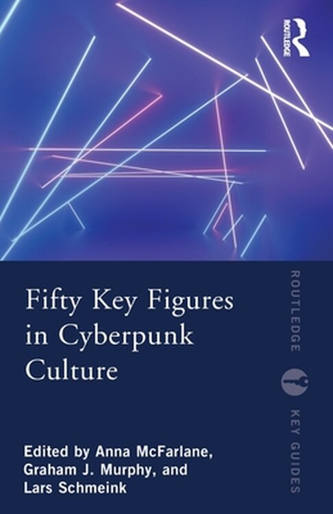 Fifty Key Figures in Cyberpunk Culture poster