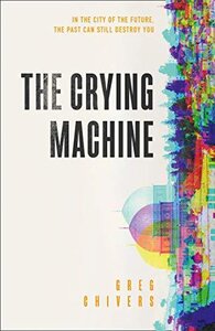 The Crying Machine (2019)