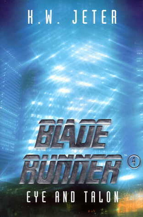 Blade Runner 4: Eye and Talon