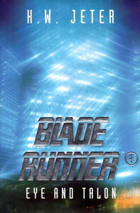 Blade Runner 4: Eye and Talon (2000)