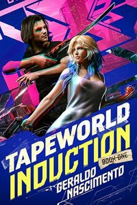 Tapeworld Induction: A Cyberpunk Action Love Story (TBA)