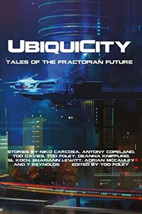 UbiquiCity: Tales of the Fractopian Future (2017)