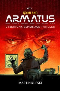 GRIMLAND: ARMATUS (TBA)