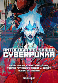 Anthology Of Polish Cyberpunk (2020)