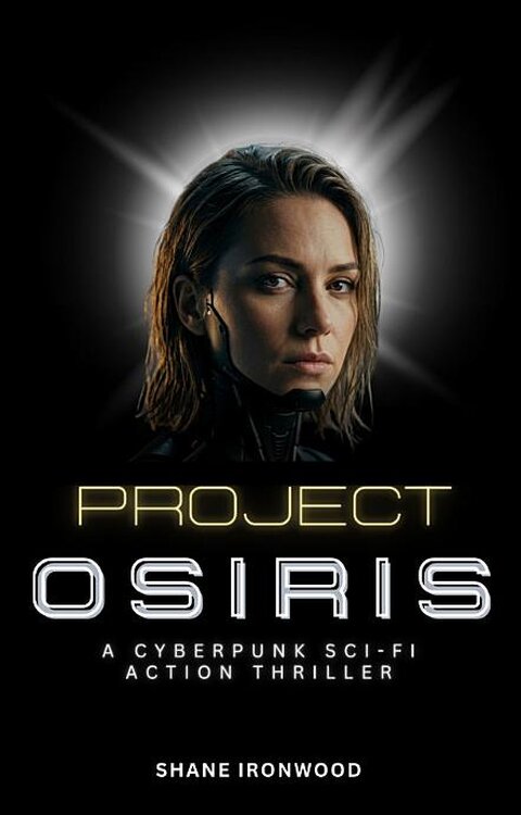 Project Osiris: A Cyberpunk SCI-FI Action Thriller