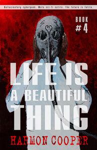 Life is a Beautiful Thing, Book Four (2015)