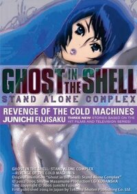 Ghost in the Shell: Stand Alone Complex, Volume 2: Revenge of the Cold Machines (2006)