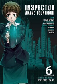 Psycho-Pass. Inspector Akane Tsunemori - Vol. 6 (2015)