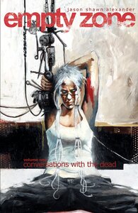 Empty Zone, Vol. 1: Conversations With The Dead (2015)