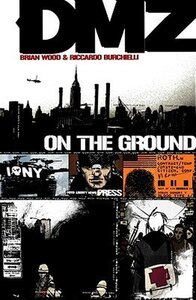 DMZ, Vol. 1: On the Ground (2005)