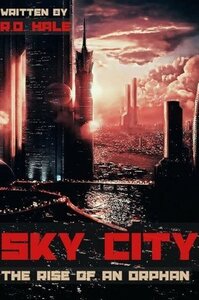 Sky City: The Rise of an Orphan (2014)