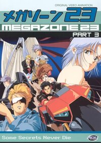 Megazone 23 III - Part 1 - The Awakening of Eve (1989)