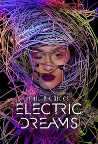 Philip K. Dick's Electric Dreams (2017)